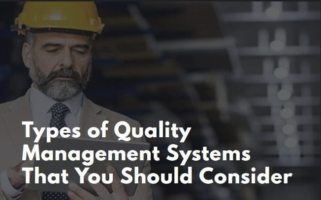 Types of Quality Management Systems That You Should Consider - Total ...