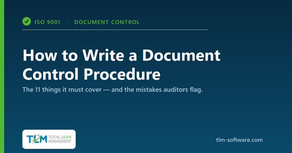How to write a document control procedure — the 11 elements it must cover (ISO 9001 / 13485)