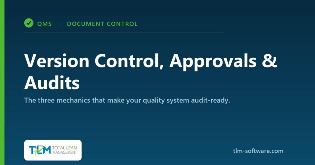 QMS document control software — version control, approvals, and audit trail (TLM)