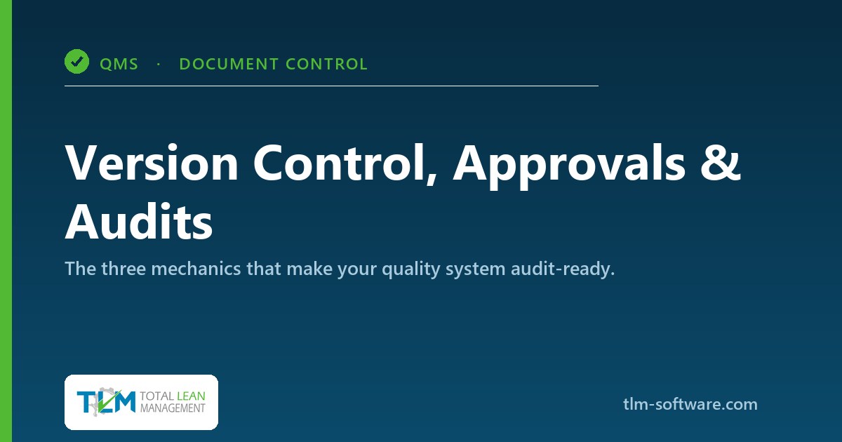 QMS document control software — version control, approvals, and audit trail (TLM)