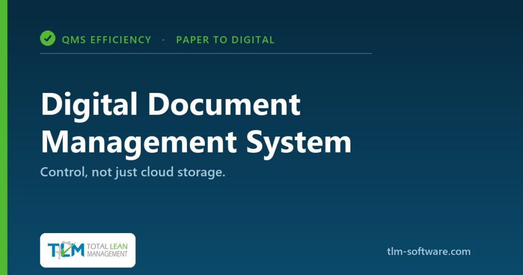 Digital document management system for a QMS