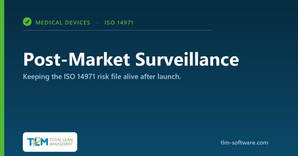 Post-market surveillance in ISO 14971 risk management