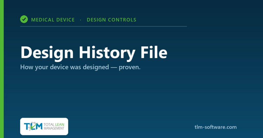 What is a Design History File (DHF) in medical device design controls