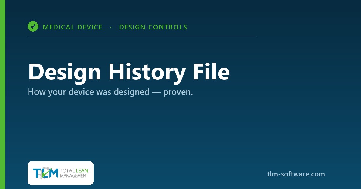 What is a Design History File (DHF) in medical device design controls