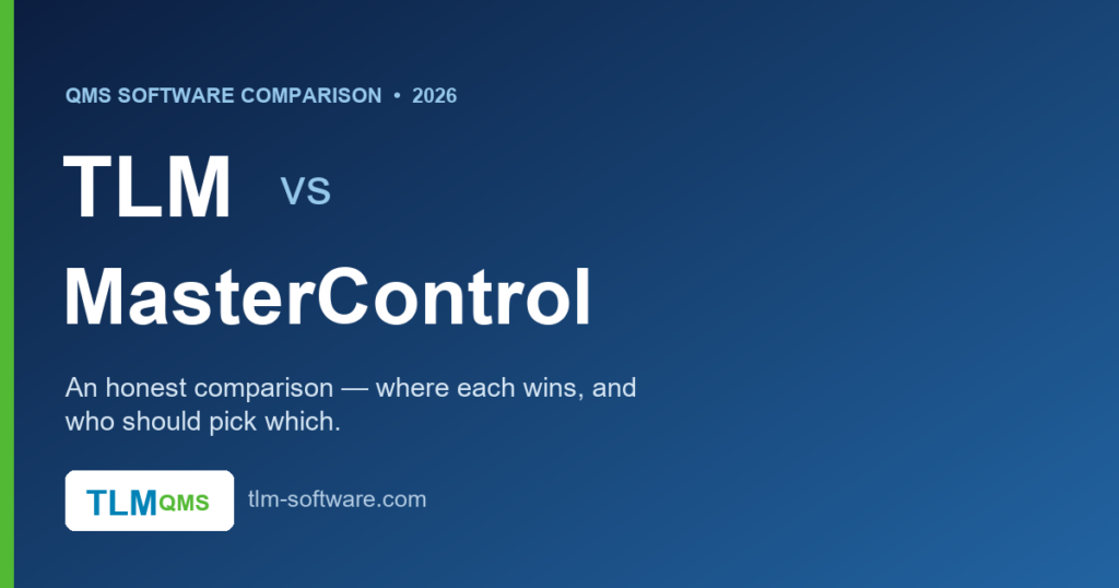 TLM vs MasterControl — an honest QMS software comparison for small and mid-size teams