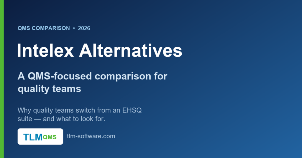 Intelex alternatives — a QMS-focused comparison for quality teams evaluating an EHSQ platform