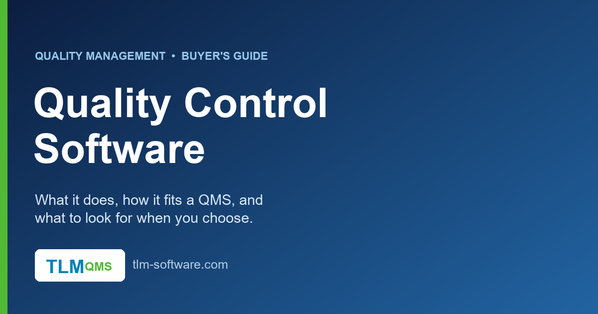 Quality control software — inspections, test records, nonconformance, and how it fits a QMS